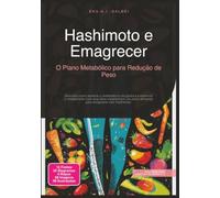 Hashimoto e Emagrecer: O Plano Metabólico para Redução de Peso