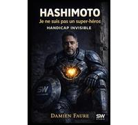 HASHIMOTO: Je ne suis pas un super-héros