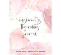 Hashimoto’s Thyroiditis Journal: 3-Month Daily Diary to Keep Track of Your Symptoms and Diet, And to Help You Understand Better Your Hashimoto Triggers | 8.5" x 11" | Pink Marble