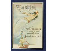 Hashish The Lost Legend : The First English Translation of a Great Oriental Romance