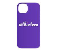 Hashtag Thirteen 13th Birthday Design Girls Case for iPhone 14 Plus