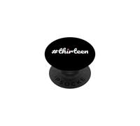 Hashtag Thirteen 13th Birthday Design Girls PopSockets Adhesive PopGrip