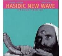 Hasidic New Wave - Psycho-Semitic