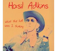Hasil Adkins What the Hell Was I Thinking (Vinyl) 12" Album (US IMPORT)