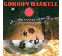 Haskell Gordon - All in the Scheme of Things