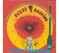 Haskins Fuzzy - Whole Nother Radio Active Than