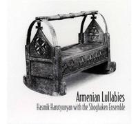 Hasmik Harutyunyan with the Shoghaken Ensemble - Armenian Lullabies