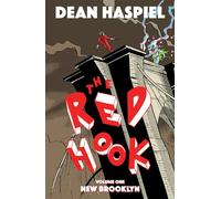 Dean Haspiel – The Red Hook Volume 1: New Brooklyn