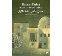 HASSAN FATHY: A CONTRACORRIENTE