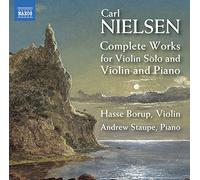 Hasse Borup/Staupe - Carl Nielsen: Complete Works for Violin Solo and Violin and Piano