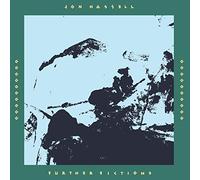 Jon Hassell – Further Fictions – 2-CD (2023)