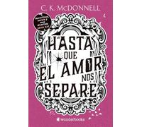 Hasta Que El Amor Nos Separe (Stranger Times 3)
