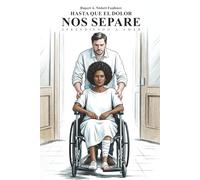 Hasta Que El Dolor Nos Separe: Aprendiendo a Amar