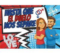 Hasta Que El Duelo Nos Separe: Juegos y Retos de Ingenio y Lógica para Parejas Competitivas. Ideal para regalo para pareja y aniversarios