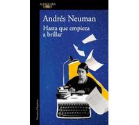 Hasta Que Empieza a Brillar / Until It Begins to Shine (Hispánica)