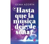 Hasta que la música deje de sonar