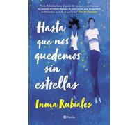 Hasta que nos quedemos sin estrellas (Planeta)