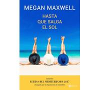 Hasta que salga el sol (Biblioteca Megan Maxwell)