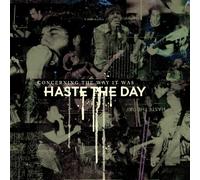 Haste the Day - Concerning the Way It Was