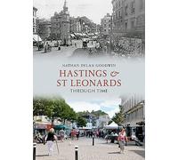 Hastings & St Leonards Through Time