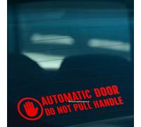 HastingsDesigner AUTOMATIC DOOR DO NOT PULL HANDLE Caution Car, Taxi, Coach Vinyl Decal Sticker (Red)