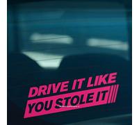 HastingsDesigner DRIVE IT LIKE YOU STOLE IT Funny Novelty Car Window Bumper Vinyl Decal Sticker (Pink)