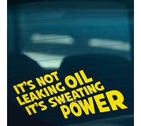 HastingsDesigner IT'S NOT LEAKING OIL SWEATING POWER Funny Car,Van,Bumper JDM DUB PUG Vinyl Decal Sticker (Yellow)
