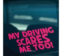 HastingsDesigner MY DRIVING SCARES ME TOO Funny Novelty Car,Bumper,Window Vinyl Decal Sticker (Pink)
