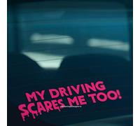 HastingsDesigner MY DRIVING SCARES ME TOO S2 Funny Novelty Car,Bumper,Window Vinyl Decal Sticker (Pink)