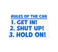 HastingsDesigner Rules of The Car - Get In, Shut Up, Hold On! Funny Novelty Car/Van Vinyl Decal Sticker suitable for Window, Bumper or any smooth surface (Blue)