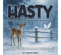HASTY: The Deer Who Leaped Before He Looked