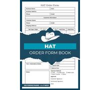 HAT Order Form Book: for small business, Ecommerce and online stores | Custom Hats Orders Forms | 50 recipes