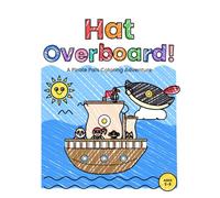 Hat Overboard!: A Pirate Pals Coloring Book for Ages 3-8
