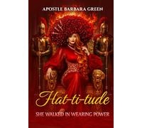 Hat-ti-tude!!!: She Walked in Wearing Power!!!