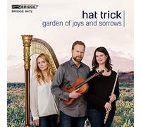 Hat Trick : Hat Trick: Garden of Joys and Sorrows CD (2017) NEW