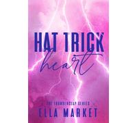 Hat Trick Heart: A Reverse Harem Hockey Romance