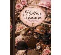 Hatbox Treasures Journal (The Elizabeth Parker Signature Collection)