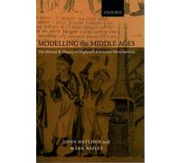 Hatcher - Modelling the Middle Ages The History and Theory of England - N555z