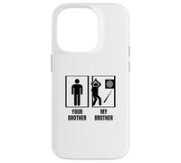 Hatchet Thrower Your Brother My Brother Funny Axe Throwing Case for iPhone 14 Pro