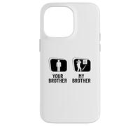 Hatchet Thrower Your Brother My Brother Funny Axe Throwing Case for iPhone 14 Pro Max