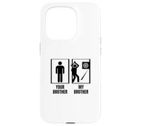 Hatchet Thrower Your Brother My Brother Funny Axe Throwing Case for iPhone 15 Pro
