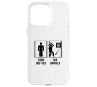 Hatchet Thrower Your Brother My Brother Funny Axe Throwing Case for iPhone 15 Pro Max