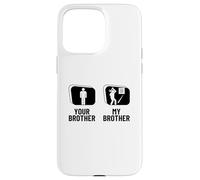 Hatchet Thrower Your Brother My Brother Funny Axe Throwing Case for iPhone 15 Pro Max