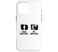 Hatchet Thrower Your Brother My Brother Funny Axe Throwing Case for iPhone 16 Pro Max