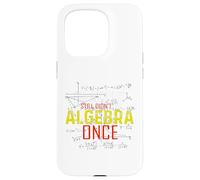 Hate Algebra Math Humor Math Class Mathmatics Student G ase for iPhone 15 Pro