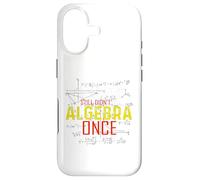 Hate Algebra Math Humor Math Class Mathmatics Student G ase for iPhone 17