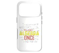 Hate Algebra Math Humor Math Class Mathmatics Student G ase for iPhone 17 Pro