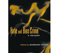 Hate and Bias Crime : A Reader