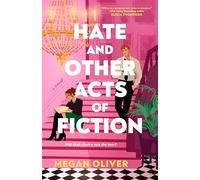Hate and Other Acts of Fiction