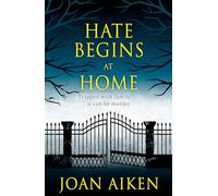 Hate Begins at Home: Three suspicious deaths . . . A gripping, claustrophobic gothic thriller (Murder Room)